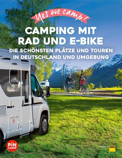 Image du produit Adac Yes we camp! Camping mit Rad und E-Bike (Allemand, Annett Sachs, Heidi Siefert, 2024)