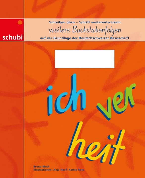 Produktbild Deutschschweizer Basisschrift / Schreiblehrgang Deutschschweizer Basisschrift - weitere (Deutsch, Bruno Mock, Anja Naef, 2017)