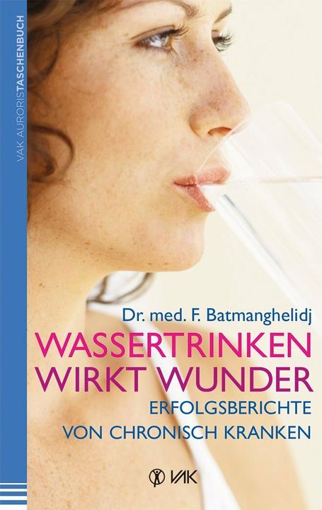 Immagine prodotto Wassertrinken wirkt Wunder (Tedesco, Fereydoon Batmanghelidj, 2014)