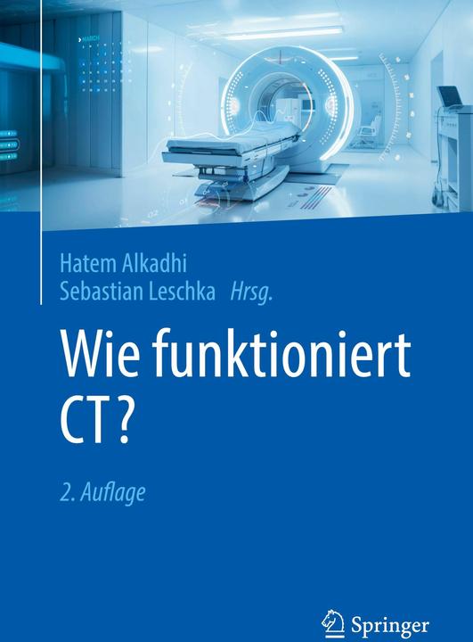 Actual product image Wie funktioniert CT? (German, Hatem Alkadhi, Sebastian Leschka, 2024)