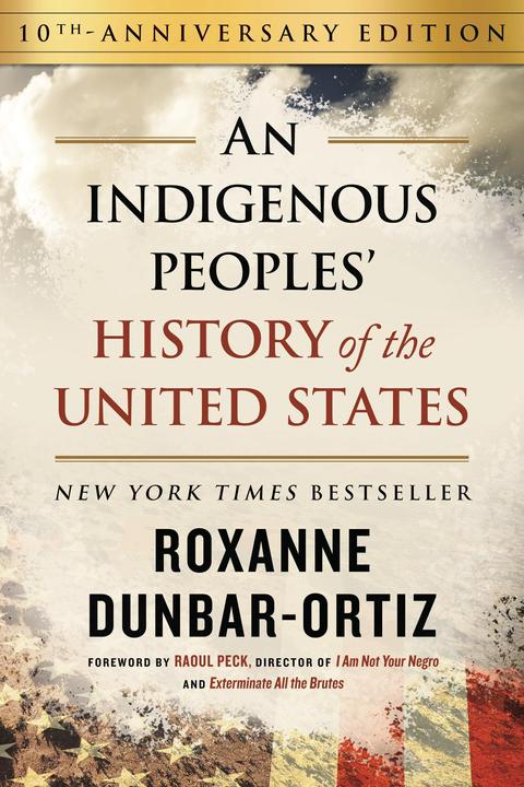Produktbild An Indigenous Peoples History of the United States (Englisch, Roxanne Dunbar-Ortiz, 2023)