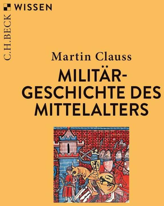 Image du produit Militärgeschichte des Mittelalters (Allemand, Martin Clauß, 2020)