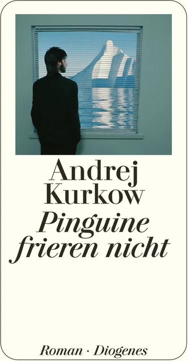 Produktbild Pinguine frieren nicht (Deutsch, Andrej Kurkow, 2005)