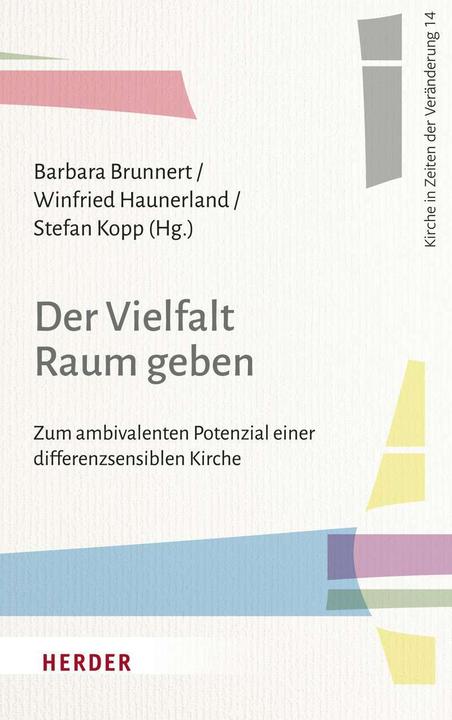 Produktbild Der Vielfalt Raum geben (Deutsch, Klaus von Stosch, Aaron Langenfeld, Winfried Haunerland, Hubertus Lutterbach, Barbara Brunnert, 2022)