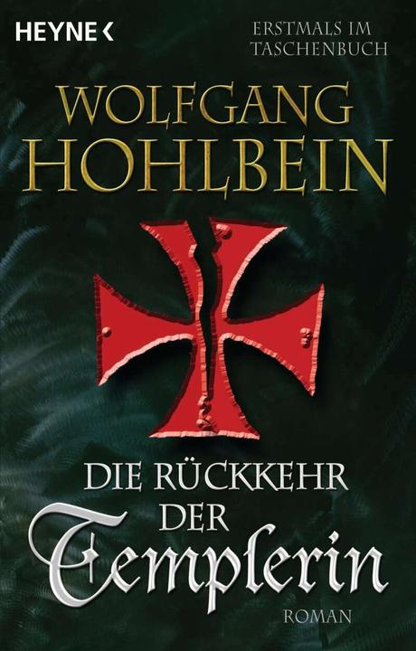 Produktbild Die Rückkehr der Templerin (Deutsch, Wolfgang Hohlbein, 2006)