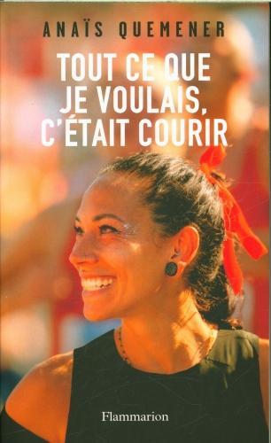 Image du produit Tout ce que je voulais, c'était courir (Français, Quemers Anaïs, 2024)