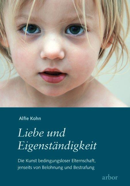 Actual product image Liebe und Eigenständigkeit (German, Alfie Kohn, 2010)