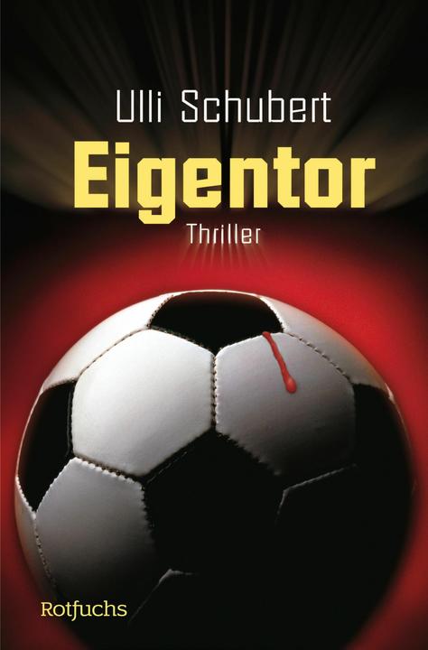 Actual product image Rotfuchs Eigentor (German, Ulli Schubert, 2024)