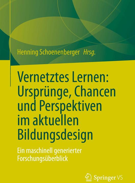 Produktbild Vernetztes Lernen: Ursprünge, Chancen u (Deutsch, Henning Schoenenberger, 2024)