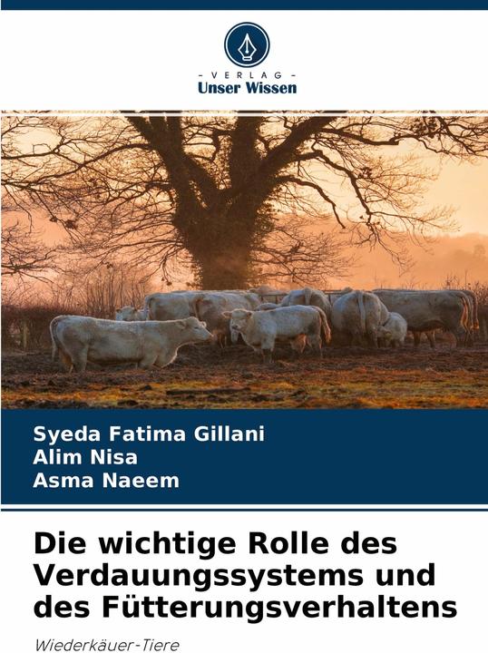 Produktbild Die wichtige Rolle des Verdauungssystems und des Ftterungsverhaltens (Asma Naeem, Alim Nisa, Syeda Fatima Gillani, 2022)