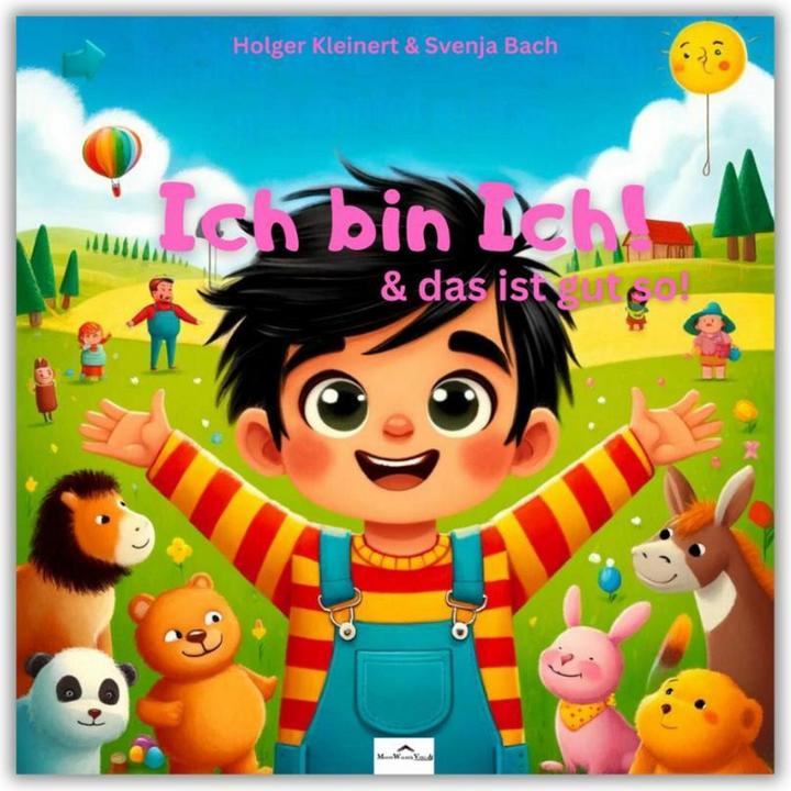 Produktbild Ich bin ich & das ist gut so! (Deutsch, Holger Kleinert, Svenja Bach, 2025)