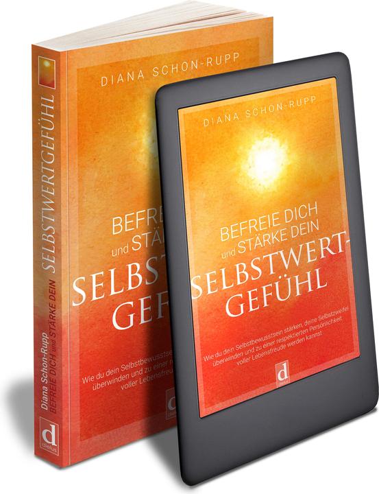 Immagine prodotto Befreie Dich und stärke Dein Selbstwertgefühl (Tedesco, Diana Schon-Rupp, 2022)