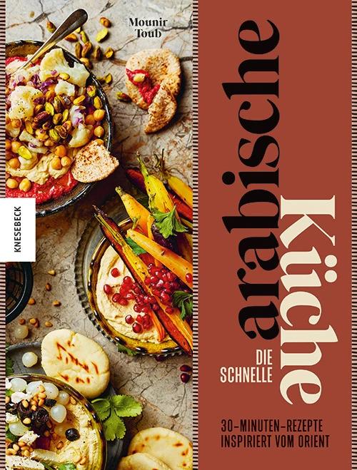 Produktbild Die schnelle arabische Küche (Deutsch, Mounir Toub, Sonja Fiedler-Tresp, 2022)