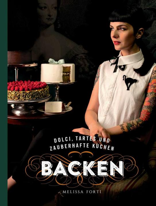 Produktbild Dolci, Tartes und zauberhafte Kuchen backen (Deutsch, Melissa Forti)