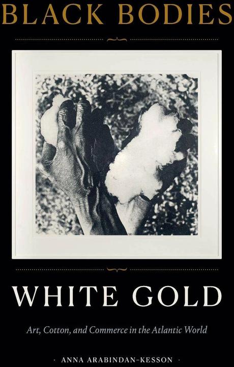 Produktbild Black Bodies, White Gold (Englisch, Anna Arabindan-Kesson, 2021)