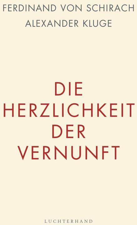 Image du produit Die Herzlichkeit der Vernunft (Allemand, Alexander Wise, Ferdinand de Shirach, 2017)