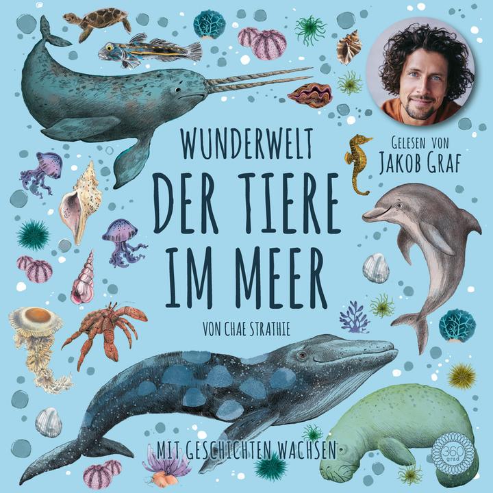 Produktbild Wunderwelt der Tiere im Meer - Gelesen von Jakob Graf (Chae Strathie, Jakob Graf, Erin Brown, Beatrix Rohrbacher, Deutsch)