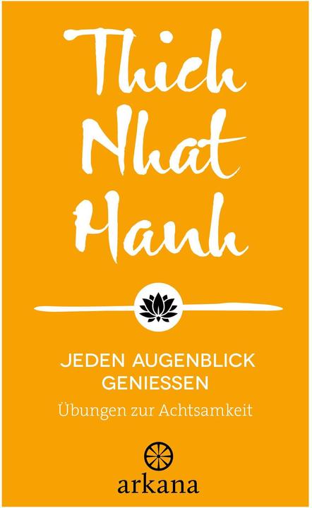 Actual product image Jeden Augenblick geniessen (German, Thich Nhat Hanh, 2024)