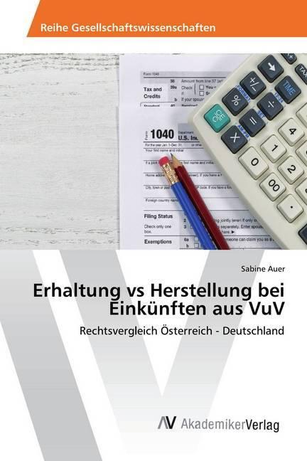 Image du produit Erhaltung vs Herstellung bei Einkünften aus VuV (Allemand, Sabine Auer, 2017)