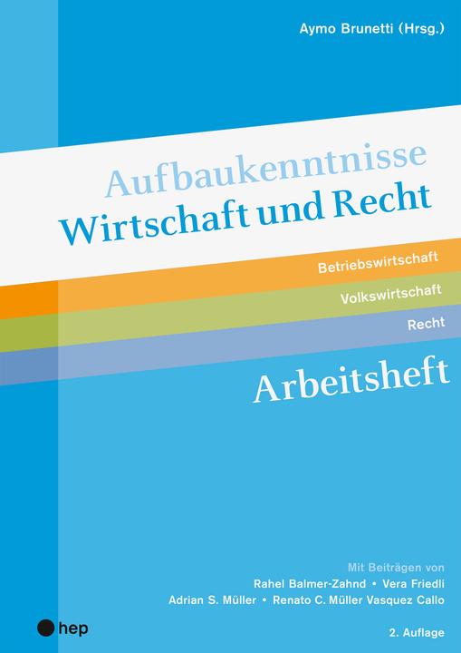 Energie-Label Aufbaukenntnisse Wirtschaft und Recht Arbeitsheft, (Neuauflage 2022) (Deutsch, Adrian S. Müller, Renato C. Müller Vasquez Callo, Vera Friedli, Aymo Brunetti, 2022)