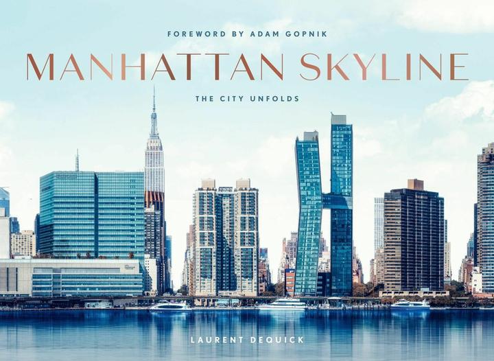 Actual product image Abrams & Chronicle Manhattan Skyline (English, Laurent Dequick, Gopnik Adam, 2024)