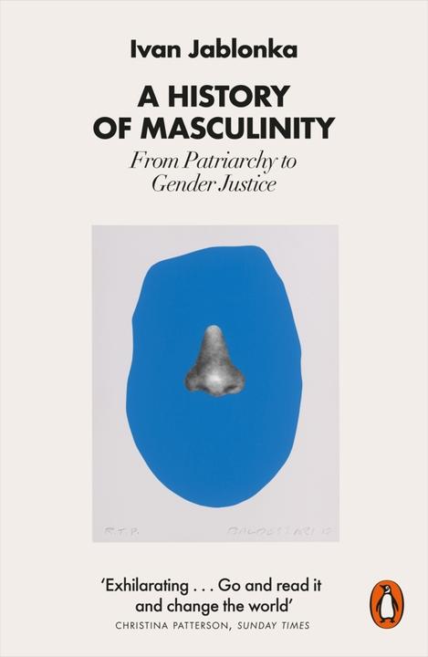 Image du produit A History of Masculinity (Anglais, Ivan Jablonka, 2023)