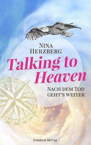 Actual product image Talking to Heaven: After Death Goes On (Nina Herzberg, Dennis O'Neill, German)