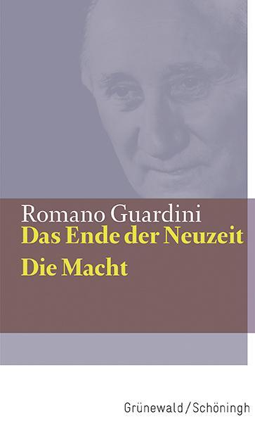 Produktbild Das Ende der Neuzeit / Die Macht (Deutsch, Romano Guardini, 2022)