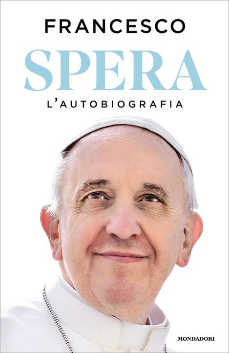 Produktbild Spera. L'autobiografia (Italienisch, Francesco (JORGE MARIO BERGOGLIO))