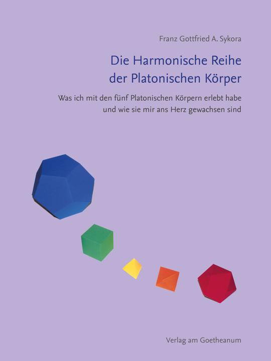 Immagine prodotto Die Harmonische Reihe der Platonischen Körper (Tedesco, Franz Gottfried A. Sykora, 2022)