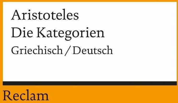 Produktbild Die Kategorien (Deutsch, Aristoteles, 1998)