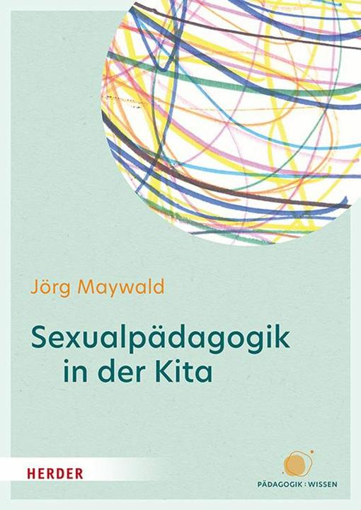 Produktbild Sexualpädagogik in der Kita (Deutsch, Jörg(Professor), Maywald, 2024)