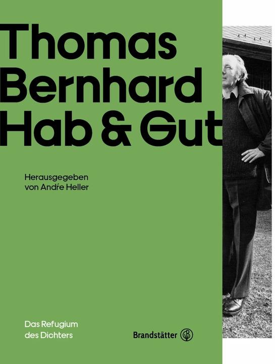 Produktbild Thomas Bernhard Hab & Gut (Deutsch, Barbara Vinken, Dietmar Steiner, 2019)