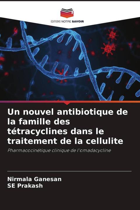 Image du produit Un nouvel antibiotique de la famille des tétracyclines dans le traitement de la cellulite (SE Prakash, Nirmala Ganesan, 2024)