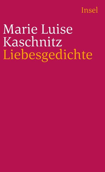 Produktbild Liebesgedichte (Deutsch, Marie Luise Kaschnitz, Elisabeth Borchers, 2005)
