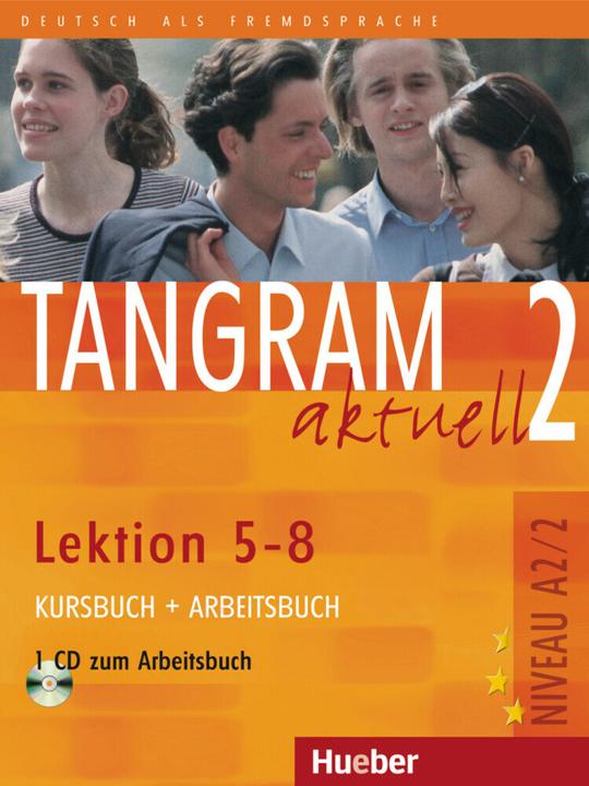 Actual product image Tangram aktuell 2 - Lektion 5-8. Kursbuch und Arbeitsbuch mit CD zum Arbeitsbuch (German, Anja Schümann, Beate Blüggel, Edward from Jan, Rosa-Maria Dallapiazza, 2014)