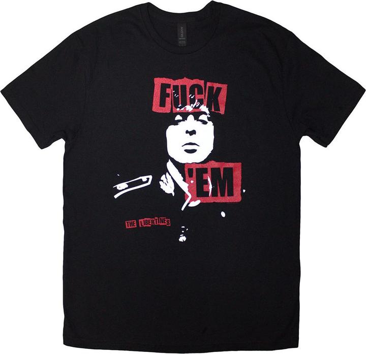 The Libertines Fuck Em Slogan