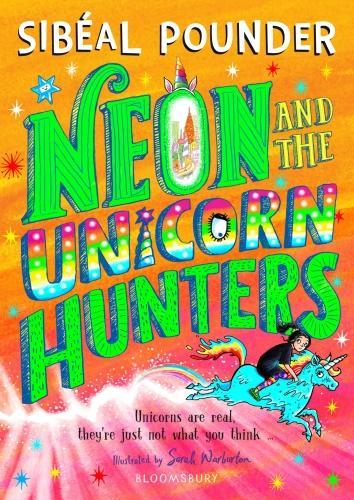 Actual product image Neon and The Unicorn Hunters (Sarah Warburton, Sibéal Pounder, English)