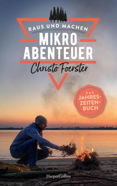 Image du produit Micro-aventures - Le livre des saisons (Allemand, Christo Foerster, 2021)