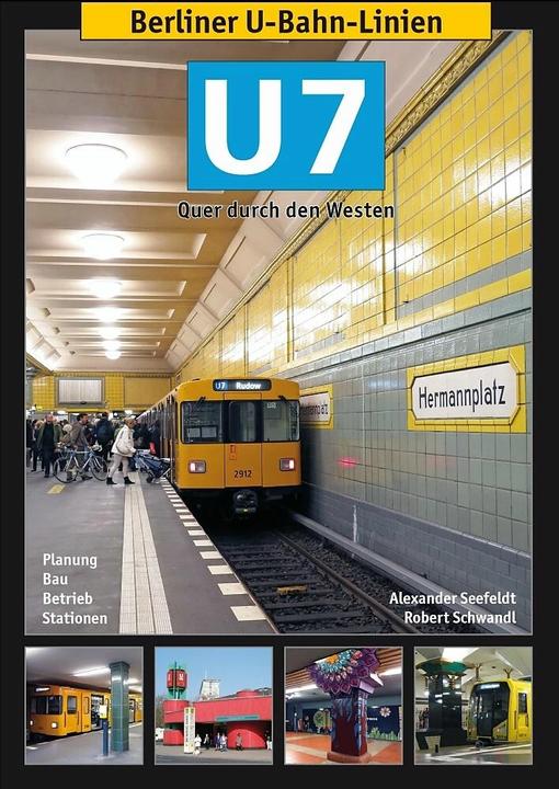 Immagine prodotto Berliner U-Bahn-Linien: U7 (Tedesco, Robert Schwandl, Alexander Seefeldt, 2013)