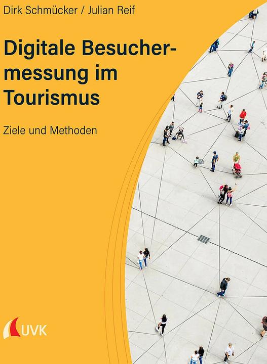 Produktbild Digitale Besuchermessung im Tourismus (Deutsch, Dirk Schmücker, Julian Reif, 2022)
