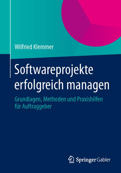 Actual product image Softwareprojekte erfolgreich managen (Wilfried Klemmer, 2014)