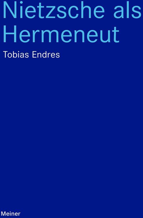 Actual product image Endres:Nietzsche als Hermeneut (German, Tobias Endres, 2025)