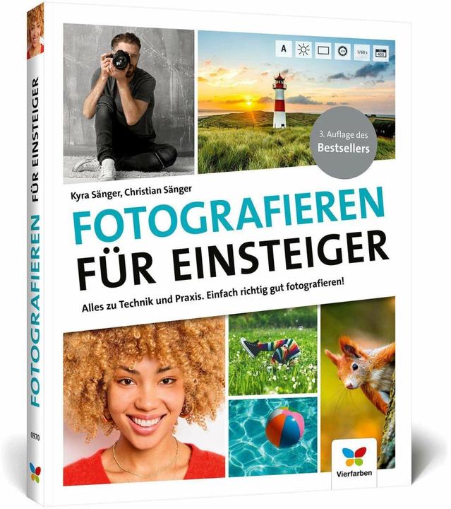 Produktbild Fotografieren für Einsteiger (Deutsch, Kyra Sänger, Christian Sänger, 2023)
