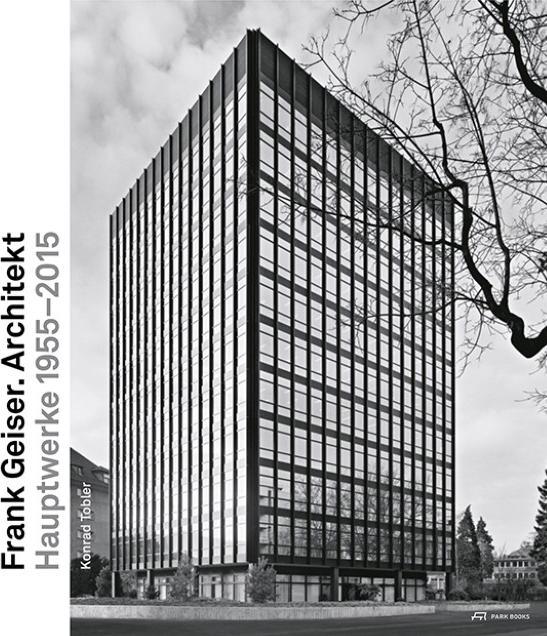Produktbild Frank Geiser. Architekt (Deutsch, Konrad Tobler, 2016)