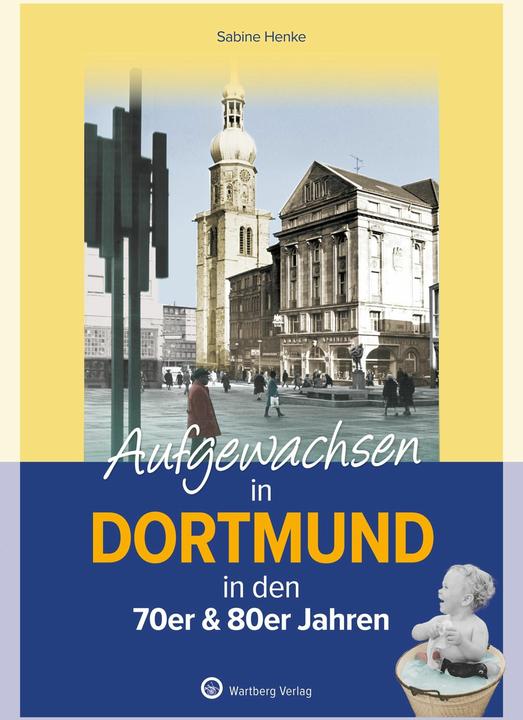 Immagine prodotto Aufgewachsen in Dortmund (Tedesco, Sabine Henke, 2024)