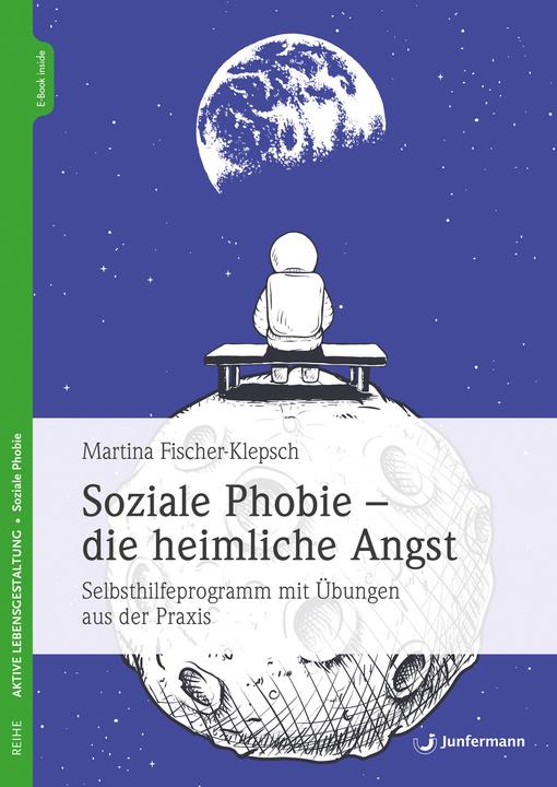 Immagine prodotto Soziale Phobie - die heimliche Angst (Tedesco, Martina Fischer-Klepsch, 2021)