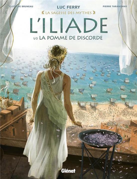 Actual product image L'Iliade (French, Ferry Luc, Bruneau Clotilde, Taranzano Pierre, 2016)