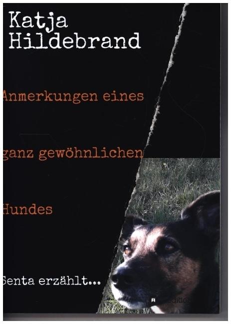 Actual product image Anmerkungen eines ganz gewöhnlichen Hundes (Katja Hildebrand, 2020)