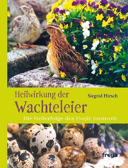 Image du produit Heilwirkung der Wachteleier (Allemand, Cerf Siegrid, 2014)